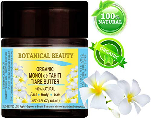 Botanical Beauty ORGANIC MONOI TIARE TAHITI OIL BUTTER 100 percent Natural 16 Fl.oz - 480 ml. For Skin- Face- Hair and Nail Care.