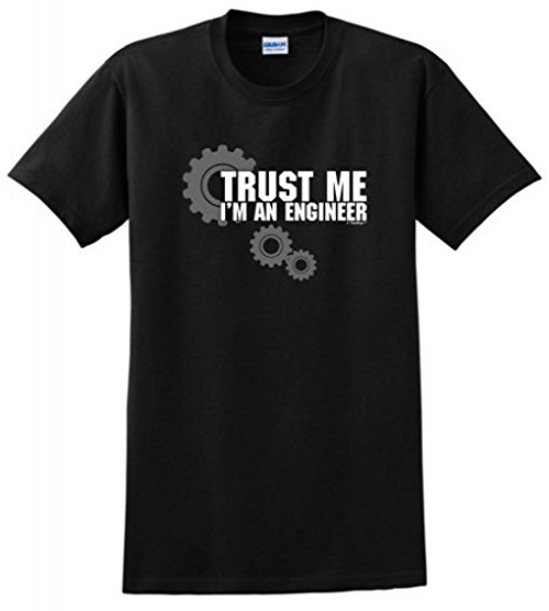 Trust Me I'm an Engineer T-Shirt 3XL Black
