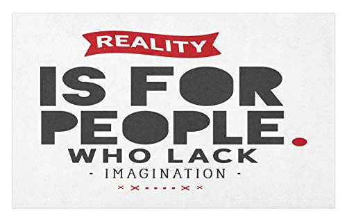 Ambesonne Saying Doormat- Reality is for People Who Lack Imagination Typography Plain Background- Decorative Polyester Floor Mat with Non-Skid Backing- 30inch X 18inch- Vermilion Charcoal Grey