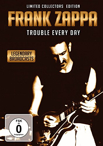 Zappa- Frank - Trouble Every Day- Legendary Broadcasts