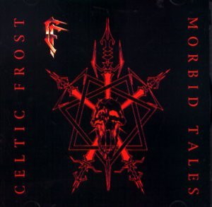 Morbid Tales -Plus Bonus Tracks
