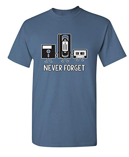 Never Forget Graphic Novelty Sarcastic Funny T Shirt M Dusk