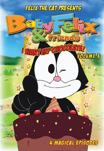 Baby Felix  and  Friends- Vol. 3- I Want My Chocolate