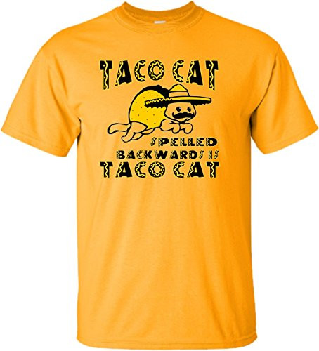 Go All Out XXXXX-Large Gold Adult Taco Cat Spelled Backwards is Taco Cat Funny T-Shirt