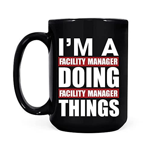 Facility Manager Doing Facility Manager Things Black Coffee Mug