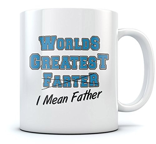 Worlds Greatest Farter, I Mean Father Coffee Mug Funny Father's Day Gift for Dad, Grandpa, Husband From Son, Daughter, Wife Ceramic Mug 15 Oz. White