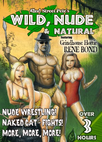 42nd Street Pete's Wild Nude  and  Natural