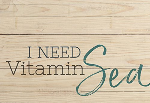 P. GRAHAM DUNN I Need Vitamin Sea Natural 6.5 x 4.5 Solid Wood Mini Tabletop Sign