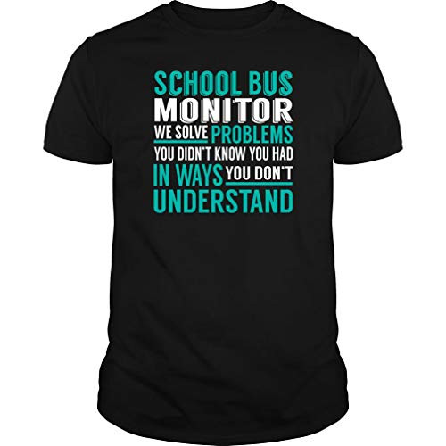 School Bus Monitor - We Solve Problem - Job Shirt Black