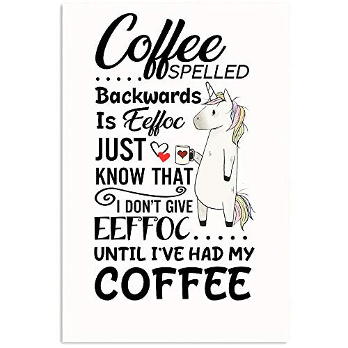 Osborna Arrt Unicorn Coffee Spelled Backwards is Eeffoc Posters Wall Art