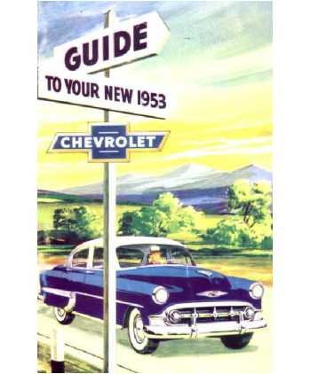 1953 CHEVROLET PASSENGER CARS OWNERS INSTRUCTION  and  OPERATING MANUAL - USERS GUIDE