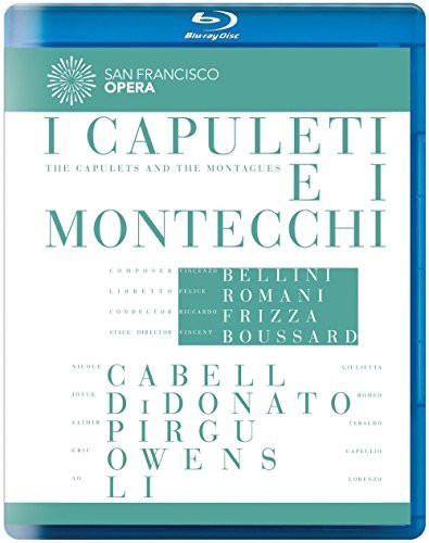 Bellini- I Capuleti e i Montecchi -San Francisco Opera- -Blu-ray-