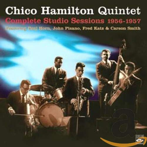 Chico Hamilton Quintet - Complete Studio Sessions 1956-1957