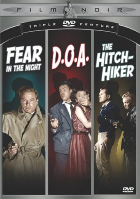 Film Noir Triple DVD Feature -Fear In the Night / D.O.A. / The Hitch-Hiker- Film Noir Triple DVD Feature -Fear In the Night / D.O.A. / The Hitch-Hiker-