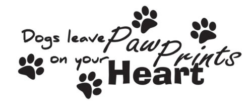 Dogs leave Paw Prints on Your Heart Vinyl Wall Art Decals Sticker Dogs leave Paw Prints on Your Heart Vinyl Wall Art Decals Sticker
