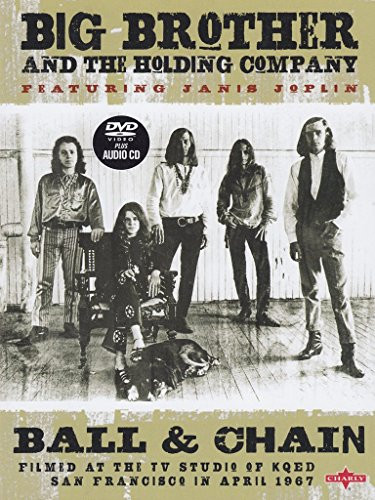Janis Joplin with Big Brother- Ball and Chain