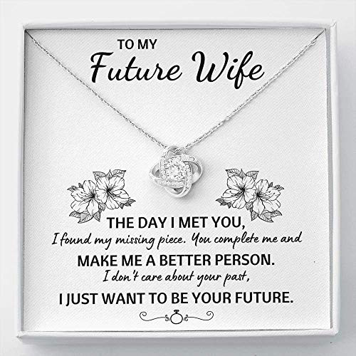 To My Future Wife inchYour Futureinch Love Knot Necklace with Message Card and Gift Box. Gift for Fiance- Girlfriend or Future Wife. Fiance- Girlfriend or Future Wife Gift. Necklace for Fiance- Girlfriend or Future Wife