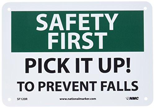 NMC SF120R OSHA Sign Legend "SAFETY FIRST - PICK IT UP! TO PREVENT FALLS" 10" Length x 7" Height Rigid Plastic Black-Green on White