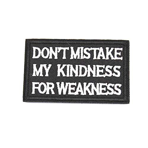 ZHDTW Tactical Morale Embroidered Patches with Hook and Loop Don't Mistake My Kindness for Weakness -DT-021-