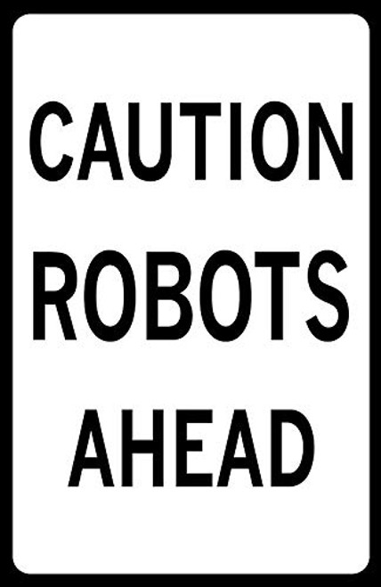 Caution Robots Ahead Window Truck Car Vinyl Bumper Sticker Decal 5'' x 4''