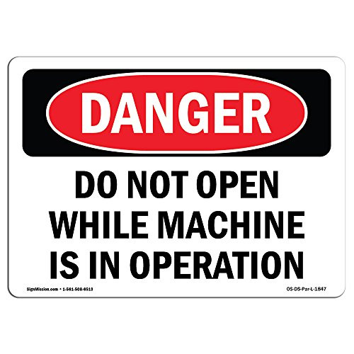 SignMission OSHA Danger Sign - Do Not Open While Machine is in Operation - Decal - Protect Your Business Construction Site Shop Area -  Made in The USA