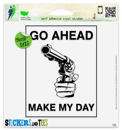 Go Ahead and Make My Day Gun Vinyl Car Bumper Window Sticker 3" x 2"