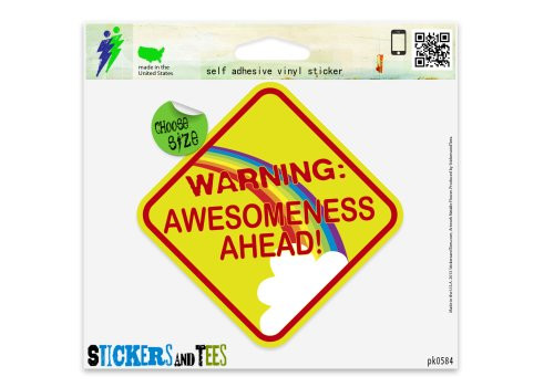 Warning Awesomeness Ahead Vinyl Car Bumper Window Sticker 4" x 4"