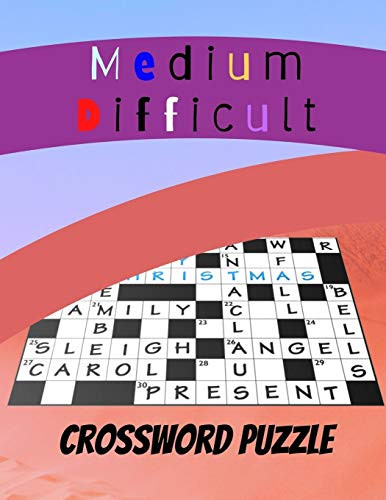 Medium Difficult Crossword Puzzle- Crossword Books For Adults Medium To Hard Crossword Puzzles Book for Seniors with Todays Contemporary Dictionary ... Brain Games ... Brain Games Extra Crossword