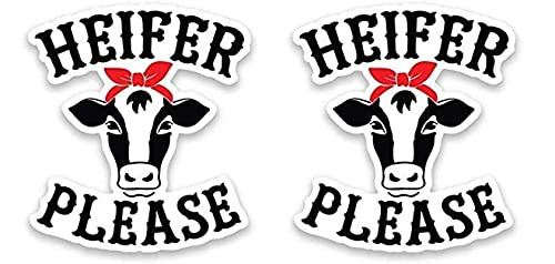 Heifer Please Cow Calf Vinyl Sticker Decal -2 Pack- - 5 Inches - for Car Truck SUV Van Window Bumper Wall Laptop MacBook Tablet Cup Tumbler and Any Smooth Surface