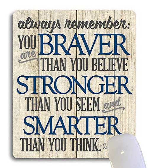 Wknoon Always Remember You are Braver Than You Believe Inspirational Quote Mouse Pad Stronger Smarter Motivational Quotes Mouse Pads Cute Mat
