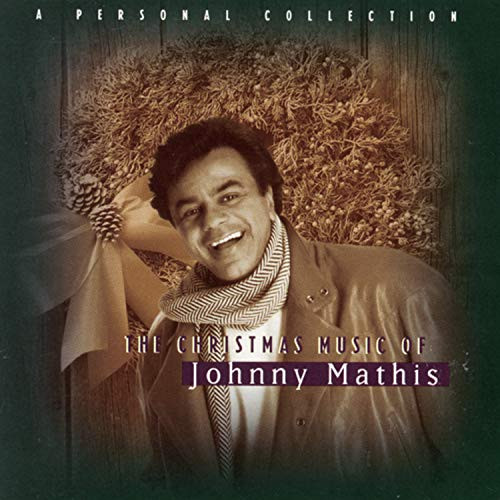 The Christmas Music Of Johnny Mathis- A Personal Collection
