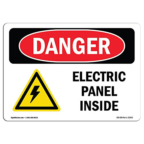 OSHA Danger Sign - Electric Panel Inside - Plastic Sign - Protect Your Business Construction Site Warehouse  and  Shop Area -  Made in The USA