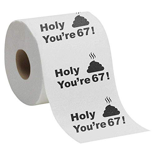 67th Birthday Gift Present Toilet Paper - Happy Sixty Seventh 67 Prank Funny Novelty Gag Joke Gift