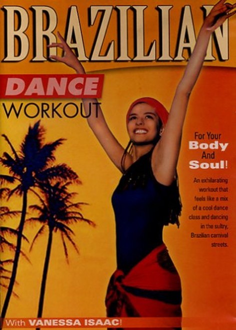 Brazilian Dance Workout with Vanessa Isaac Brazilian Dance Workout with Vanessa Isaac