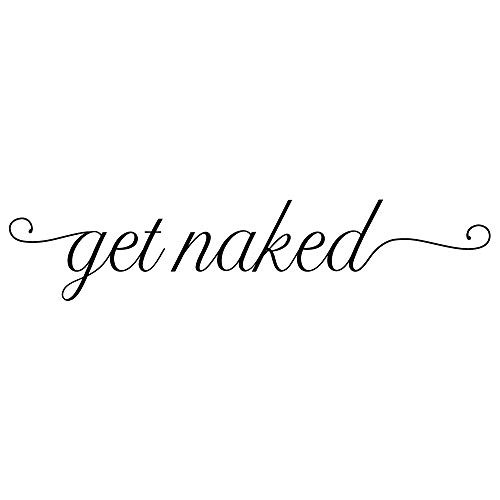 MOVANKRO Get Naked - Vinyl Wall Decal Art Lettering Room Décor Quotes Mural Stencil Words Wall Sayings