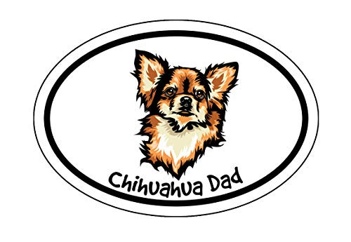 Wickedgoodz Chihuahua Dad Vinyl Sticker - Oval Dog Puppy Decal - for Laptops Tumblers Windows Cars Trucks Walls Bumpers