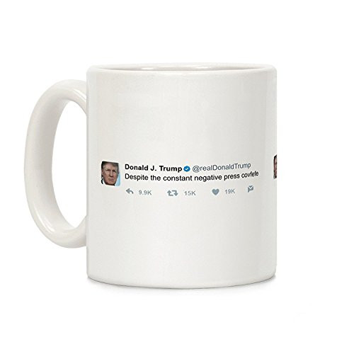 LookHUMAN Despite The Constant Negative Press Covfefe Tweet White 11 Ounce Ceramic Coffee Mug LookHUMAN Despite The Constant Negative Press Covfefe Tweet White 11 Ounce Ceramic Coffee Mug