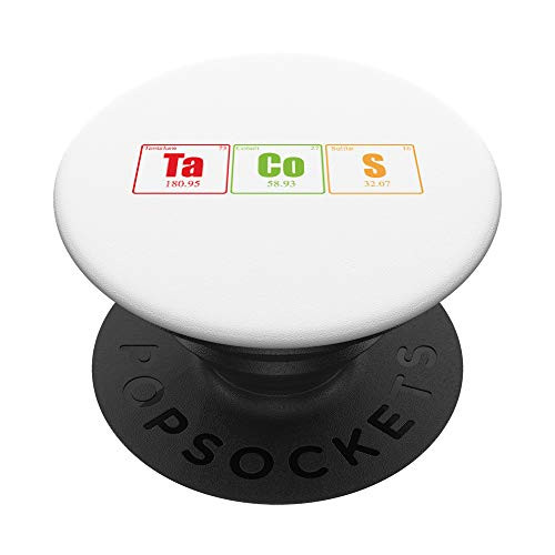Funny Tacos - Colorful Periodic Table Tees Science Men Women PopSockets PopGrip- Swappable Grip for Phones  and  Tablets