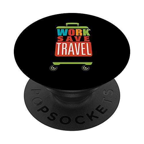 Work save travel repeat fun luggage design traveler PopSockets PopGrip- Swappable Grip for Phones  and  Tablets