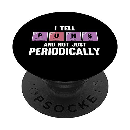 Chemistry Pun Periodic Table Funny Science Teacher Gifts PopSockets Grip and Stand for Phones and Tablets