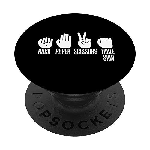 Carpenters Shirt Rock Paper Scissor Table Saw Carpentry Gift PopSockets PopGrip- Swappable Grip for Phones  and  Tablets