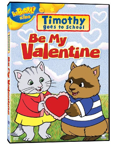 Timothy Goes to School - Be My Valentine