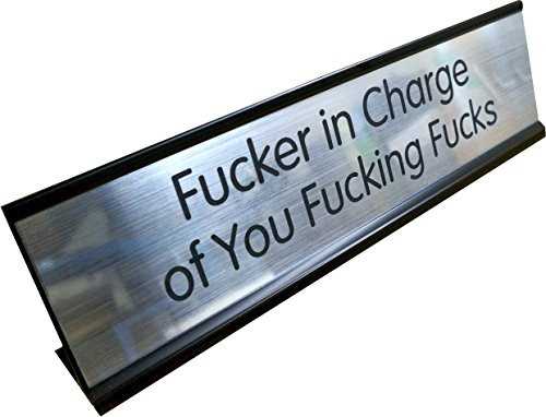 Fcker in Charge Engraved 2x8 Brushed Silver Name Plate  and  Black Desk Holder - Office Sign Gag Gift Funny Boss Joke