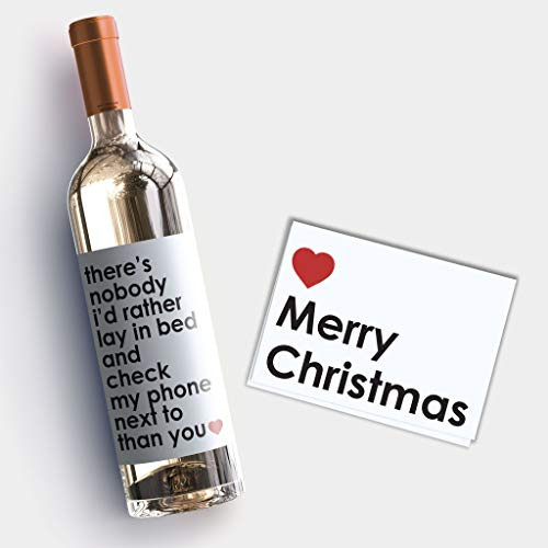 There's Nobody I'd Rather Lay In Bed And Check My Phone Next To Than You wine label  plus greeting card combo