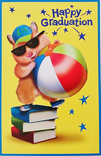 Happy Graduation - "Today is your day to look ahead think back dream about sing out dance around get down and live it up!" Greeting Card for Graduate w- Hamster