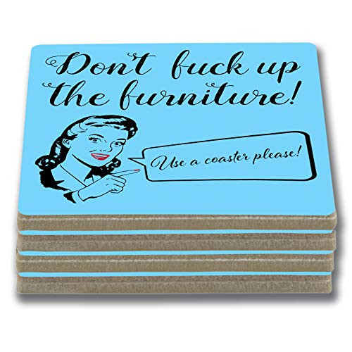 Stone Drink Coasters -Set of 4- -"Don't Fuck Up The Table Use A Coaster Please!" Funny Housewarming Gift. Cork-Backed.