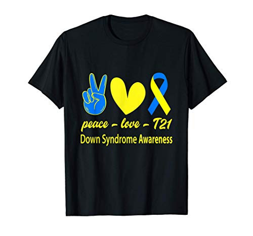 Peace Love T21 World Down Syndrome Awareness Day Love T-Shirt