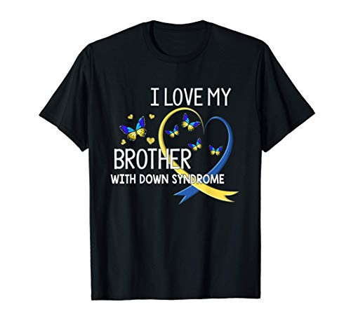 I Love my Brother with Down Syndrome T-shirt. Awareness T-Shirt