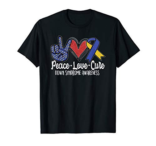Peace Love Cure Down Syndrome Awareness Gift T-Shirt Peace Love Cure Down Syndrome Awareness Gift T-Shirt