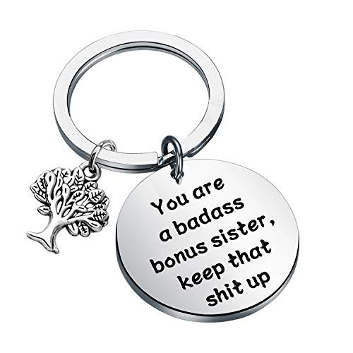 FEELMEM Stepsister Gifts Bonus Sister in Law Keychain You are a Badass Bonus Sister Keep That Shit Up Friendship Jewelry Gift for Stepsister Bonus Sister -You are-
